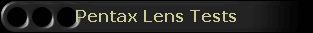 Pentax Lens Tests